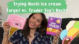 Trying Mochi ice cream from TRADER JOE’S VS. TARGET MOCHI ICE CREAM