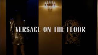 Versace on the Floor - Bruno Mars (1 Hour)