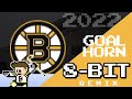 Boston Bruins 2022 Goal Horn 8 Bit Remix