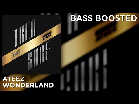 [BASS BOOSTED] ATEEZ (에이티즈) - WONDERLAND