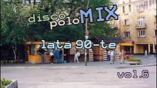 disco-polo MIX lata 90 vol.6 (BOYS, AS, MILANO, LOVE SYSTEM, IMPERIUM, FANATIC, SKANER)