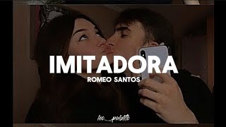 Imitadora - Romeo Santos, letra