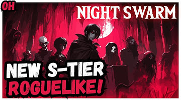 New S-TIER Roguelike!! Night Swarm!