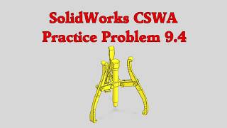 SolidWorks CSWA Practice Problem 9.4 (9.4A and 9.4B) Wealth