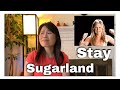 New American Reacts To Sugarland ~ Stay | My Reaction