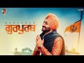 Gurpurab - Ranjit Bawa | Desi Routz & More 🎶