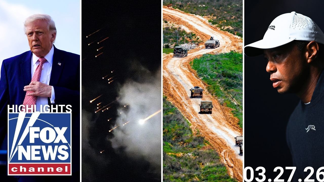 Fox News Highlights - March 27th, 2026