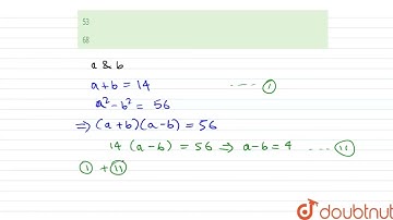 The sum of two positive numbers is 14 and difference between their squares is 56. What is the su...
