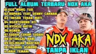 NDX AKA FULL ALBUM *EGO WONG TUO* TERBARU 2025