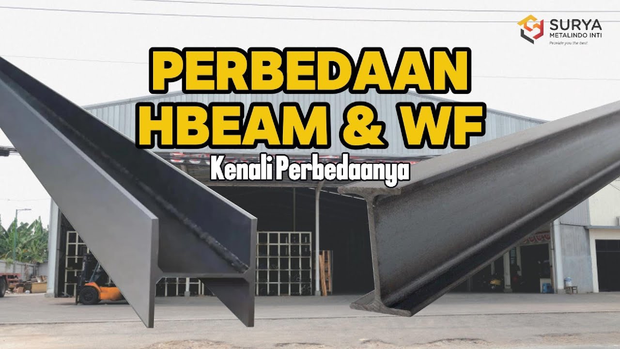 Ternyata ini perbedaan besi H-Beam Dan WF 