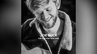 Miniatura del video "Joe Buck - The Way You Take Time (official audio)"