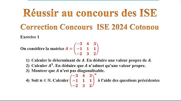 Concours ISE 2024 correction  sur les matrices (matrice non inversible, puissance d