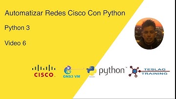 Automatizar Redes Cisco Con Python y GNS3, Python 3 Video 6