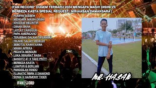 DUGEM FUNKOT TERBARU 2024 MENGAPA MASIH DISINI VS BERBEZA KASTA SPESIAL REQUEST [MR.HASAN]