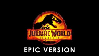 Jurassic World Dominion Trailer music | Epic Trailer version
