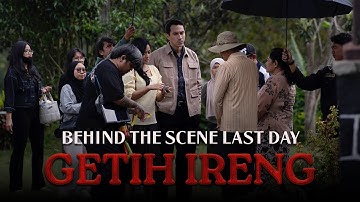 Behind The Scenes Hari Terakhir Syuting Getih Ireng | Nantikan di Bioskop Tahun Ini 