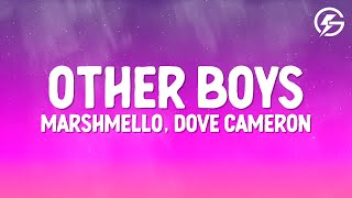 Marshmello, Dove Cameron - Other Boys (Lyrics)