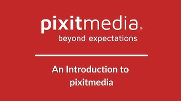 pixitmedia Introduction - Who are we?