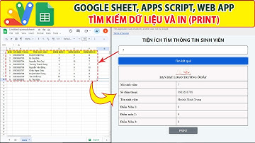 Google sheet Apps Script Web app | Tìm kiếm dữ liệu trên Spreadsheet và in dữ liệu tìm thấy