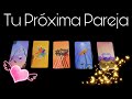 Tu próxima PAREJA 🙌🏻 Gran Amor que te llega! 💌👀🔮⭐️👏🏻 Crece Tu Alma ✨ Tarot Interactivo ✨