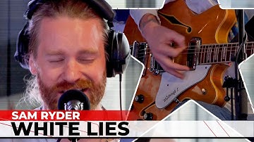Sam Ryder - White Lies (Live on the Chris Evans Breakfast Show with The National Lottery)