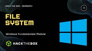 File System | Windows Fundamentals | HackTheBox Academy