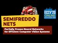 SemifreddoNets: Partially Frozen Neural Networks for Efficient Computer Vision Systems (ECCV 2020)