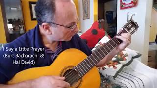I Say A Little Prayer (Burt Bacharach  & Hal David) - Fingerstyle Guitar chords