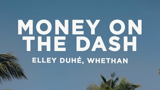 Elley Duhé & Whethan - MONEY ON THE DASH (sped up) Lyrics Resimi