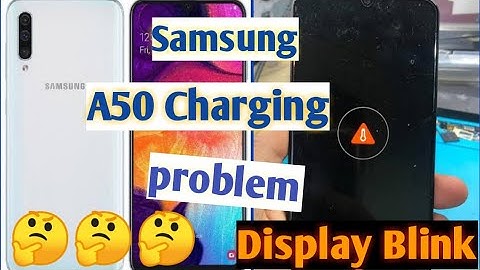 Samsung a50 a20 Charging problem