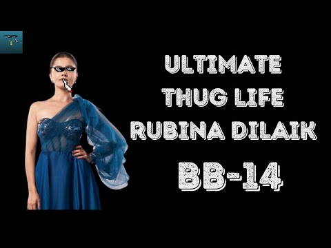 ULTIMATE THUG LIFE OF RUBINA DILAIK | BIG BOSS 14