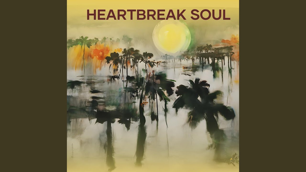 Heartbreak Soul