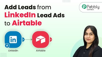 How to Add Leads from LinkedIn Lead Ads to Airtable