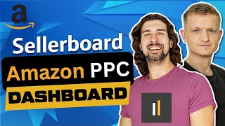 Sellerboard PPC Dashboard Explained: How to Track Profit & Analyze Campaign Performance