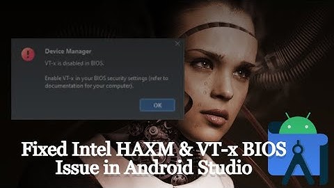 How To Fix Intel HAXM is required to run this AVD in Android Studio | VT-x is Disabled in BIOS Issue
