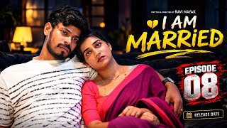 I Am | Married | Episode 8 | Ridhi | New Telugu Web Series | Updates | New Short Film |