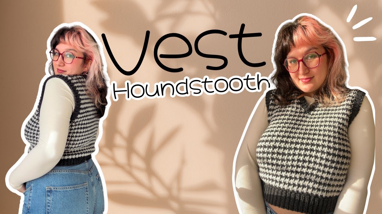 Vest diseño Houndstooth 🐓| Tutorial a crochet | Escálalo a medida
