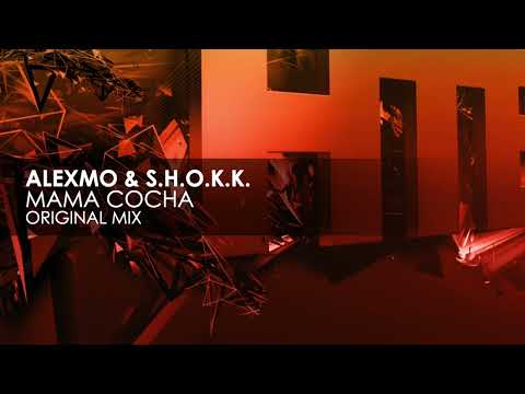 AlexMo & S.H.O.K.K. - Mama Cocha