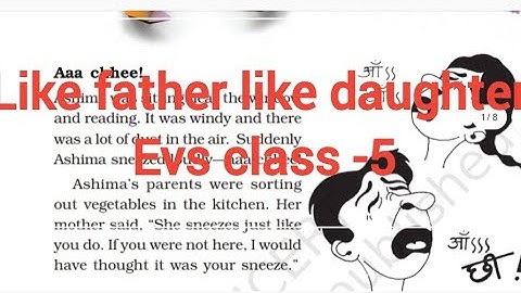 Like father like daughter class -5 EVs chapter explanation with Questions Answer #ncert