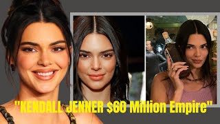 Kendall Jenner's QUICK RISE to $60 Million - What's Her SECRET?