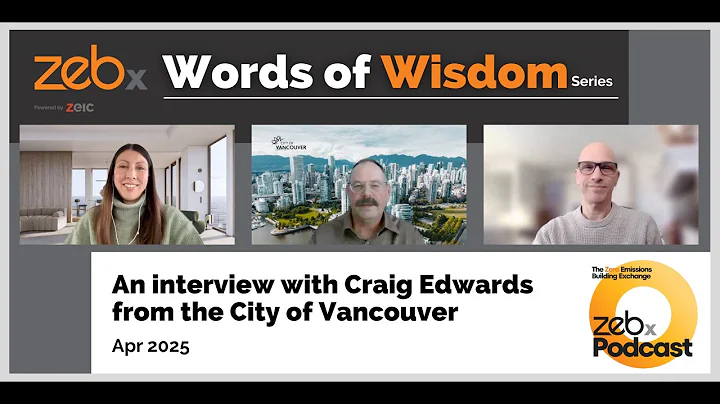 Words of Wisdom - Craig Edwards: Building Decarbonization in BC. Apr 2025