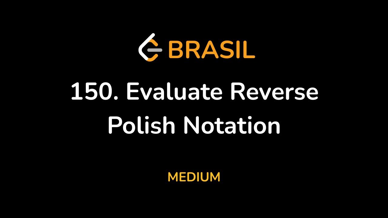 Evaluate Reverse Polish Notation LeetCode Explicado Passo a Passo (em ...