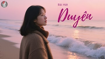 DUYÊN | Nghe xong tự khắc hiểu ra mọi cuộc gặp gỡ trong đời đều có lý do của nó.