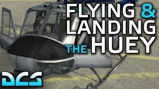 Flying & Landing the Huey in DCS