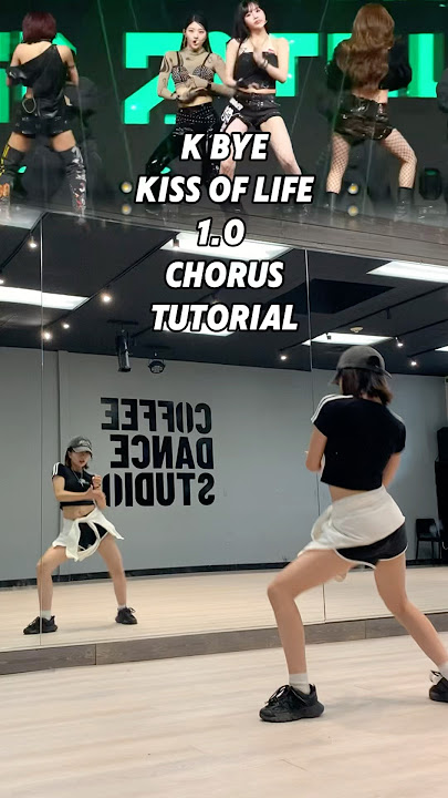 Kiss of life - K bye 1.0 chorus tutorial #kpoptutorial #kpop #kissoflife #kbye
