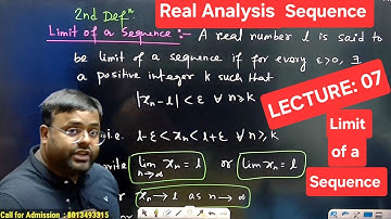 Limit of a Sequence ( Lecture-07 ) | Real Analysis | B.Sc. Maths ( Major & Minor ) | In Bengali