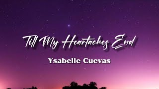 Till My Heartaches End | (Ella May Saison) Cover by Ysabelle Cuevas 