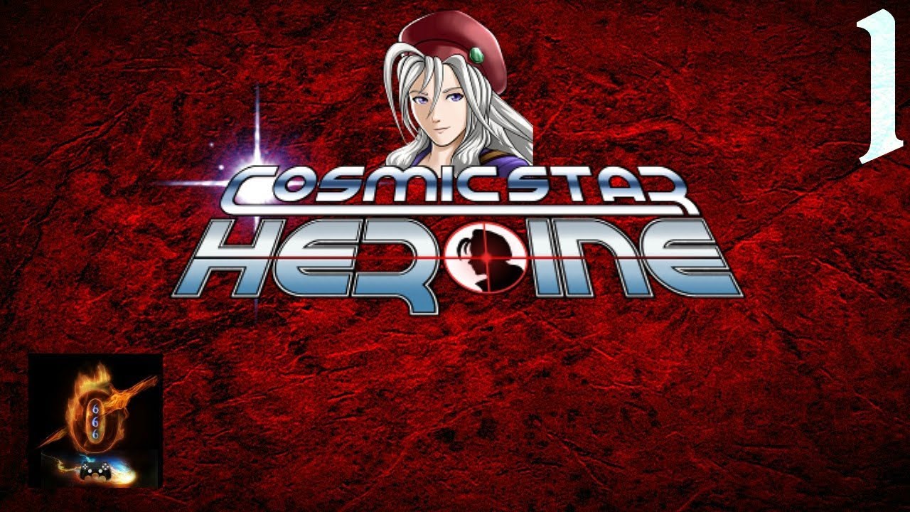 Cosmic Star Heroine: Part 1: Space Is Big