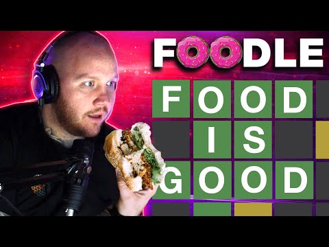 TIMTHETATMAN ATTEMPTS FOODLE (WORDLE FOR FOOD)