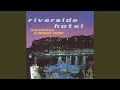 RIVERSIDE HOTEL